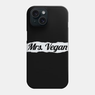 I'm Mrs Vegan Phone Case