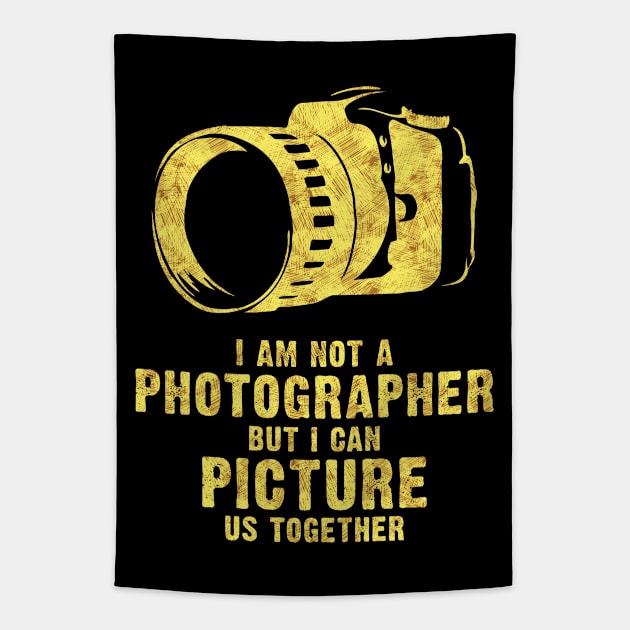 I am NOT a Photographer funny cool romantic lovely pick up quote Tapestry by Naumovski