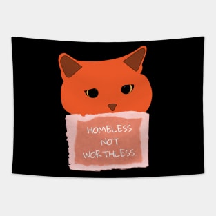 HOMELESS NOT WORTHLESS STREET CAT Tapestry