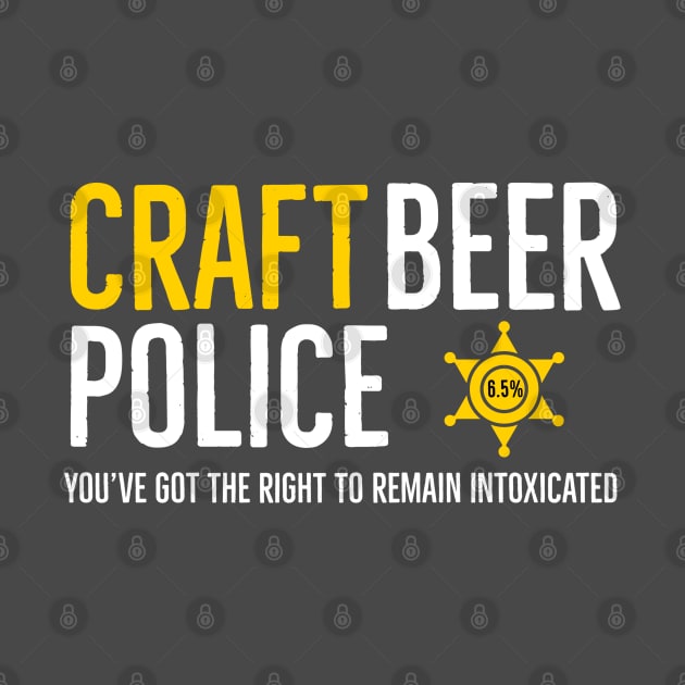 Craft Beer Police T-Shirt by DB Teez and More