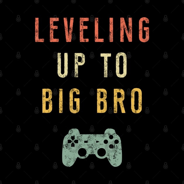 Leveling Up To Big Bro T-Shirt - Promoted To Big Brother by Ilyashop