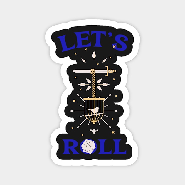 Lets Roll Magnet by natural-20s