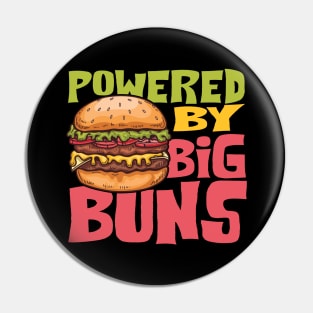 Powered By Big Buns Pin