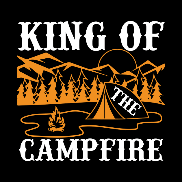 King Of The Campfire T Shirt For Women Men by Xamgi