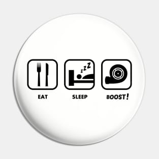 Eat Sleep Boost | FastLane design Pin