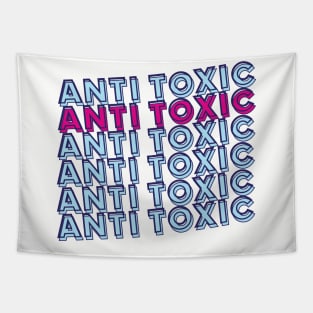 Anti Toxic Tapestry