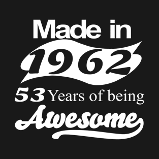 Made in 1962 T-Shirt