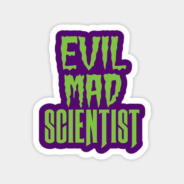 Evil Mad Scientist Magnet by ckrickett