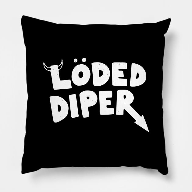Loded Diper - lightly distressed logo Pillow by BodinStreet
