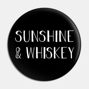 Sunshine & Whisky Gift For Whisky Lover Pin