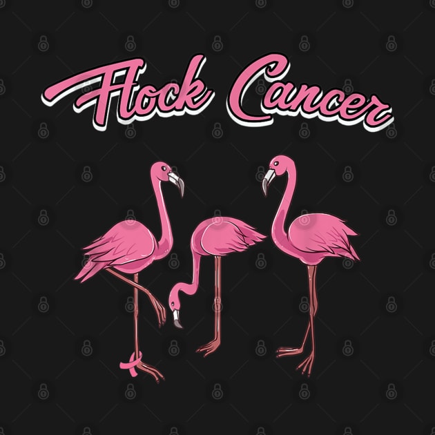 Funny Cancer Breast Cancer Awareness Month Wear Pink Flamingo Flock by Christyn Evans