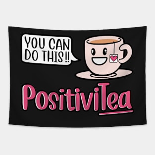 Tea Love Spread the positivity with PositiviTea Tapestry