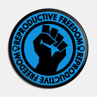 Demand Reproductive Freedom - Raised Clenched Fist - blue Pin