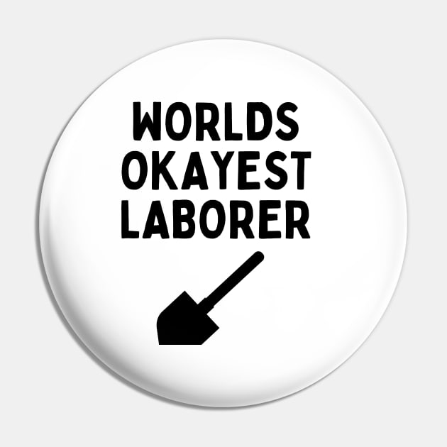 World okayest laborer Pin by Word and Saying
