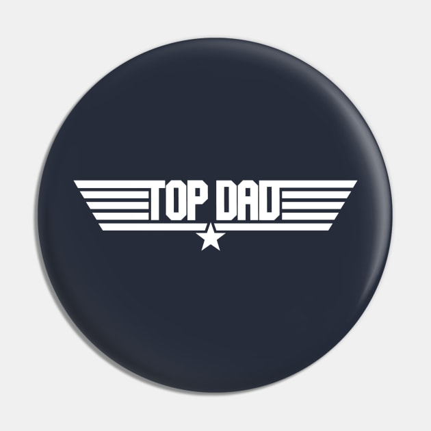 Top Dad Pin by Dopamine Creative