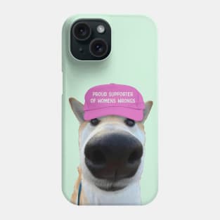 Proud Supporter Of Womens Wrongs Phone Case