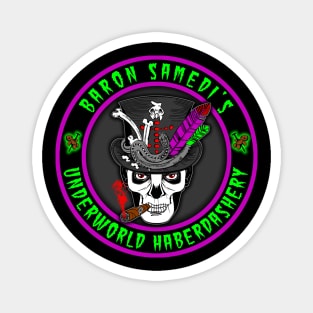 Baron Samedi’s – Underworld Haberdashery Magnet