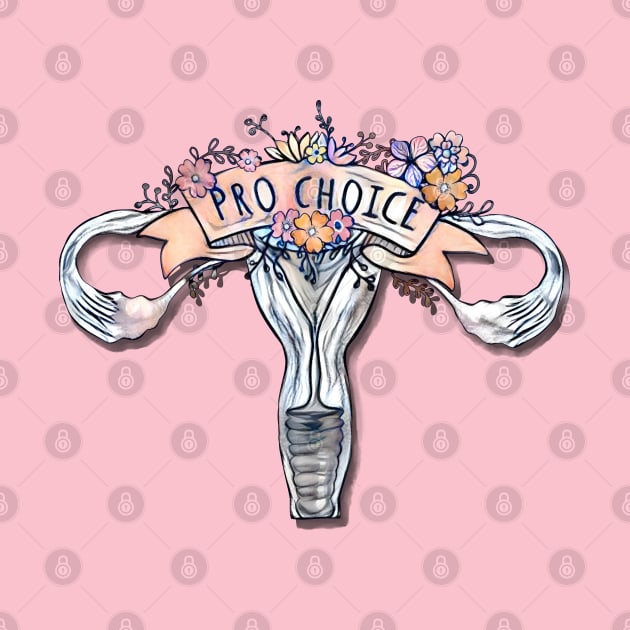 Pro choice, feminist, femminism, floral uterus, girl, women by Collagedream