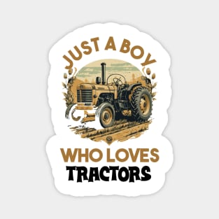 just a boy who loves tractors Magnet