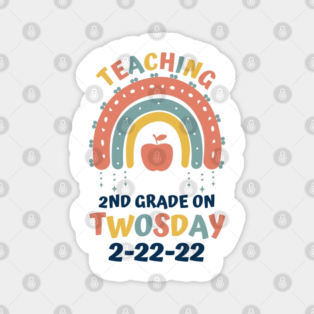 Teaching 2nd Grade On Twosday 2-22-22 Magnet by JustBeSatisfied