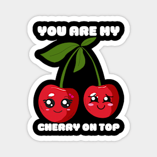 Cherry on top cute kawaii Magnet