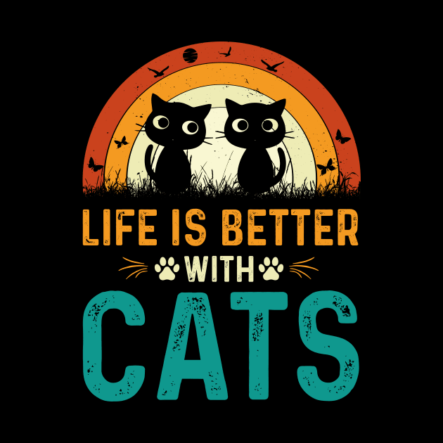 life is better with cats t-shirt by rissander