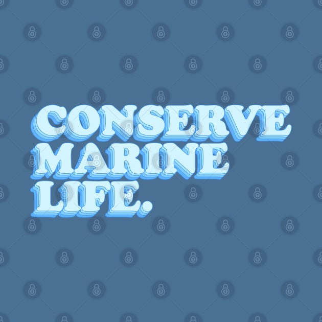 Conserve marine life by kassiopeiia