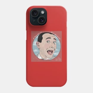 I Know You Are But What Am I? Phone Case