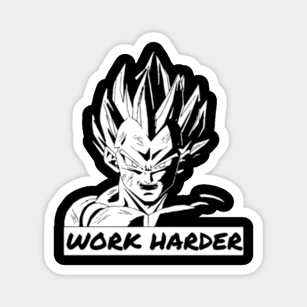 Work Harder Motivational Dragon Ball Z Vegeta Dbz Work Harder
