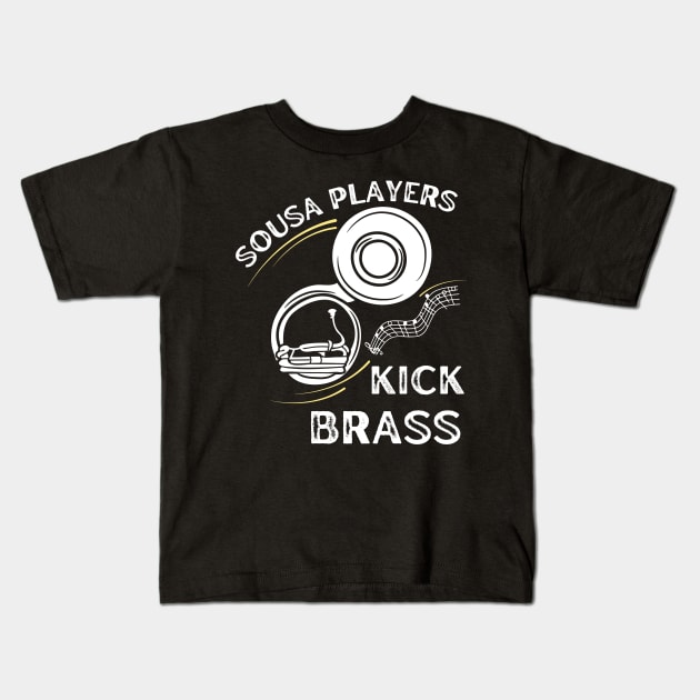  SOUSAPHONES KICK BRASS, Funny Tuba Gift, Funny