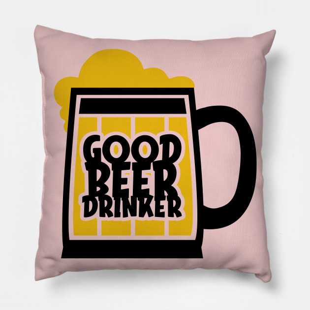 Good Beer Drinker Pillow by MZeeDesigns