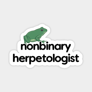 Nonbinary Herpetologist - Frog Design Magnet