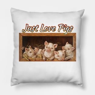 Just Love Pigs Pillow