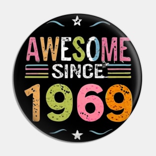 Awesome Birth Year 1969 Pin