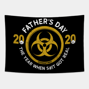 Father's Day 2020 The Year When Shit Got Real Tapestry