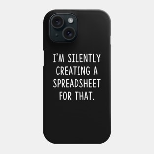 I'm silently creating a spreadsheet for that Phone Case