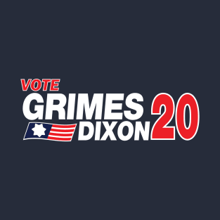 Grimes / Dixon 2020 T-Shirt