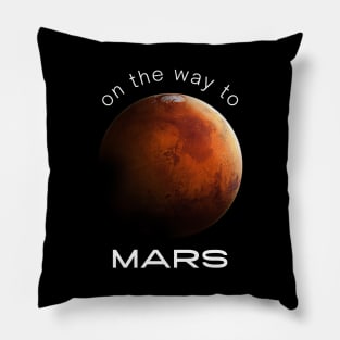 On The Way To Mars Pillow