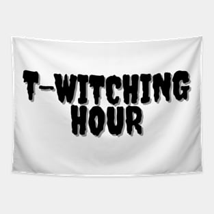 T-WITCHING HOUR Halloween Pun Tapestry