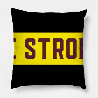 BE STRONG motivational Pillow