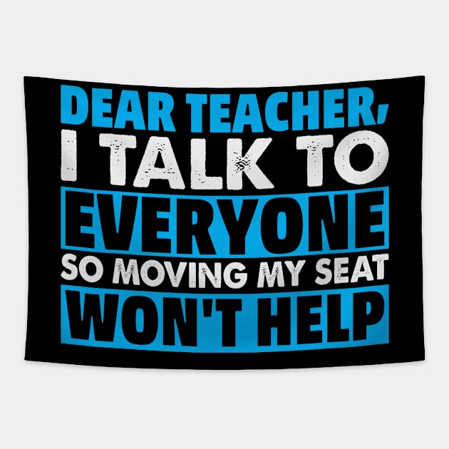 Talk To Everyone Student Teacher Classroom Funny Humor Tapestry by Mellowdellow