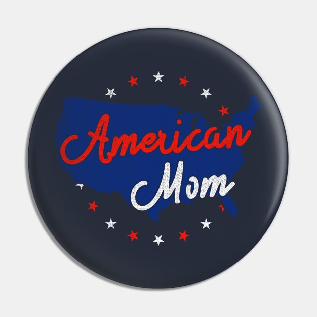 American Mom | 4th Of July For American Mom Pin by POD Anytime