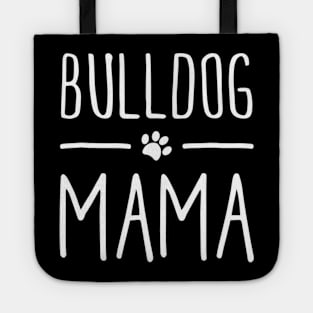 Bulldog Mama For Mom Tote