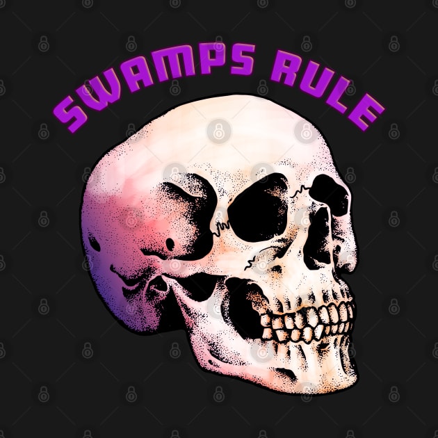 Swamps Rule by Shawnsonart