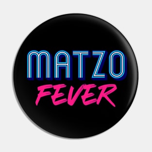 Matzo Fever 70s Blue Pink Jewish Disco Slogan Pin