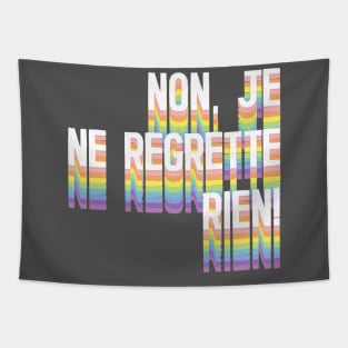 Non, Je Ne Regrette Rien Tapestry