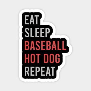 Eat Sleep Baseball Hot Dog Repeat Magnet