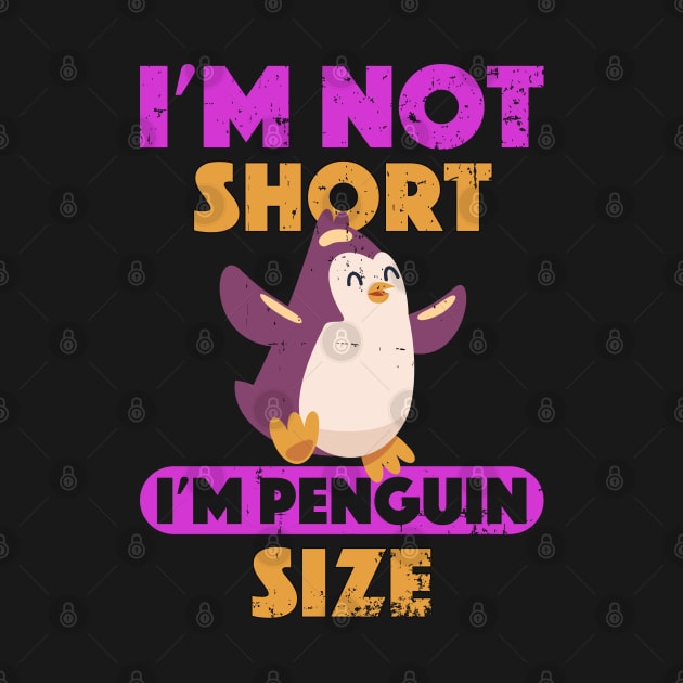 Ready to fly I'm Not Short I'm Penguin Size Short Funny by alcoshirts