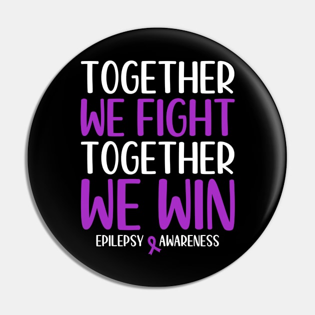 Together We Win Epilepsy Awareness Pin by TheBestHumorApparel