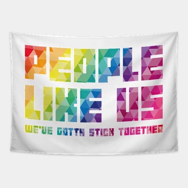 People like us PRIDE EDITION Tapestry by jefvr